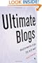 Ultimate Blogs: Masterworks from the Wild Web (Vintage Original)