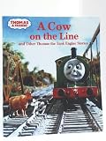 A Cow on the Line: And Other Thomas the Tank Engine Stories