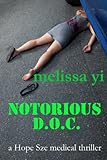Notorious D.O.C. (Hope Sze medical thriller) Knowing God: Walking through the Book of Books