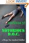 Notorious D.O.C. (Hope Sze medical thriller)