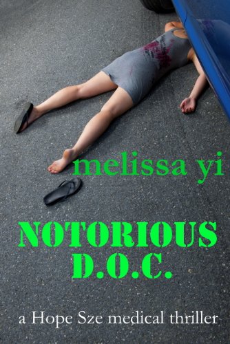 Notorious D.O.C. (Hope Sze medical thriller)