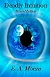 Deadly Intuition: Second Edition