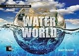 Water world : a young person's guide