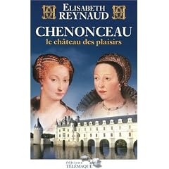 Chenonceau : Le ch�teau des plaisirs