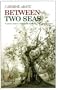 Between Two Seas