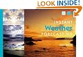 Instant Weather Forecasting