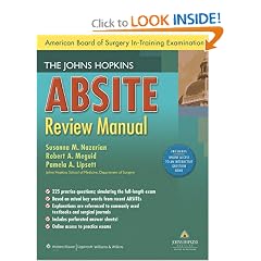The Johns Hopkins ABSITE Review Manual (American Board of Surgery In-Training Examination) by Susanna M. Nazarian, Robert A. Meguid and Pamela A. Lipsett