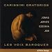 Carissimi Oratorios
