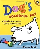 Dog's Colorful Day: A Messy Story About Colors and Counting (Picture Puffins)