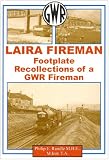 Laira fireman : footplate recollections of a GWR fireman