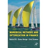 Numerical Methods and Optimization in Finance