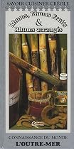 Réunion : Rhums, Rhums arrangés, Rhum fruits