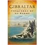 Gibraltar: Conquered by No Enemy
