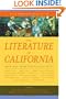 The Literature of California, Volume 1:  Native American Beginnings to 1945