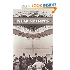New Spirits: Americans in the Gilded Age, 1865-1905