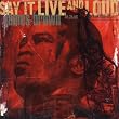 Say It Live And Loud /Live 1968