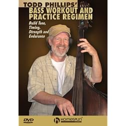 Todd Phillips' Bass Workout And Practice Regimen