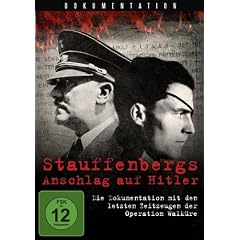 Operation Walk�re - Stauffenbergs Anschlag auf Hitler