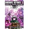 Horrors Beyond 2: Stories of Strange Creations