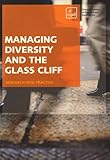 Managing diversity and the glass cliff