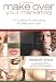 Make Over Your Marketing, 12 Months of Marketing for Salon and Spa: A guide for how-to make over every aspect of marketing in the salon and spa
