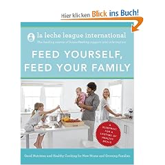 Feed Yourself, Feed Your Family: Good Nutrition and Healthy Cooking for New Moms and Growing Families