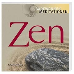 Zen. Badewannenmeditationen: F�r den t�glichen Gebrauch
