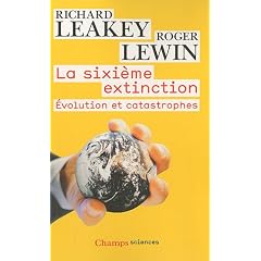 La sixi�me extinction : Evolution et catastrophes