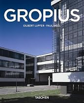 Walter Gropius, 1883-1969: The Promoter of a New Form (Taschen Basic Architecture)