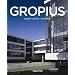 Walter Gropius, 1883-1969: The Promoter of a New Form (Taschen Basic Architecture)