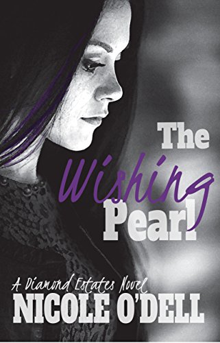 The Wishing Pearl (Diamond Estates Book 1), by Nicole O'Dell