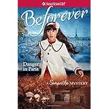 danger in paris a samantha mystery american girl beforever mysteries