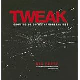 Tweak: Growing Up on Methamphetamines