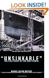Unsinkable: The Full Story of the RMS Titanic