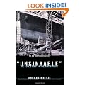 Unsinkable: The Full Story of the RMS Titanic