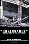 Unsinkable: The Full Story of the RMS Titanic