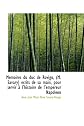 Mémoires du duc de Rovigo, (M. Savary) écrits de sa main, pour servir à l'histoire de l'empereur Nap (French Edition)