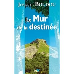 Mur de la Destin�e (le)