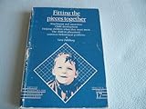 Fitting the pieces together : attachment and separation : child development : helping children when they must move : the child in placement: common behavoural problems