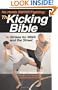 No Holds Barred Fighting: The Kicking Bible: Strikes for MMA and the Street (No Holds Barred Fighting series)