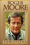 Roger Moore : a biography