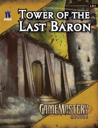 Cover image : Tower of the Last Baron Pathfinder Module LB1 (Gamemastery)