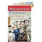 Presidential Campaigns: From George Washington to George W. Bush by Paul F. Boller Jr.
