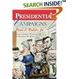 Presidential Campaigns: From George Washington to George W. Bush by  Paul F. Boller