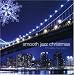 Click here to Compare Prices of Smooth Jazz Christmas