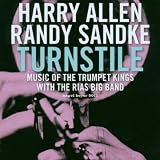 Turnstile - Music Of The Trumpet Kings with the RIAS Big Band