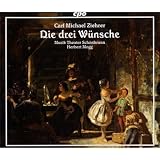 Ziehrer: Die Drei Wünsche