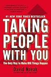 Taking People With You: The Only Way to Make Big Things Happen