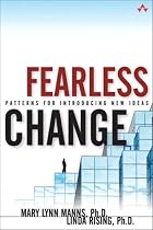 Fearless Change: Patterns for Introducing New Ideas