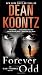 Forever Odd: An Odd Thomas Novel Forever Odd: An Odd Thomas Novel